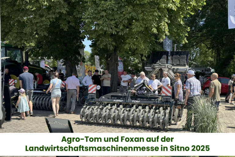 Landwirtschaftsmesse in Ostpolen Agro-Tom und Foxan auf der Landwirtschaftsmaschinenmesse in Sitno 2025
