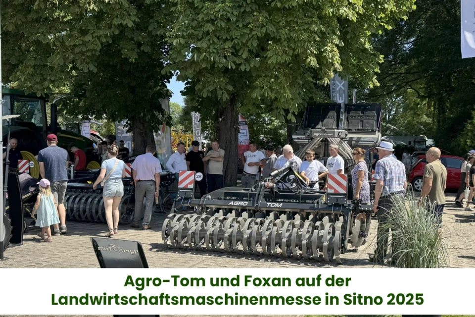 Landwirtschaftsmesse in Ostpolen Agro-Tom und Foxan auf der Landwirtschaftsmaschinenmesse in Sitno 2025